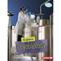 Explore Cryobiology - Paperback
