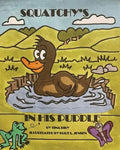 Squatchy's In His Puddle - Paperback