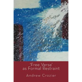 'Free Verse' as Formal Restraint - Paperback