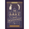 The Lady and the Highwayman - Paperback