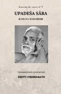 Upadeśa Sāra: Knowing the source of "I" - Paperback