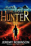 The Last Hunter - Descent (Book 1 of the Antarktos Saga) - Paperback
