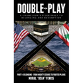 Double-Play: A Chameleon's Pilgrimage to Belonging and Redemption Part 1: Belonging- From Mighty Cedars to Fruited Plains - Paperback