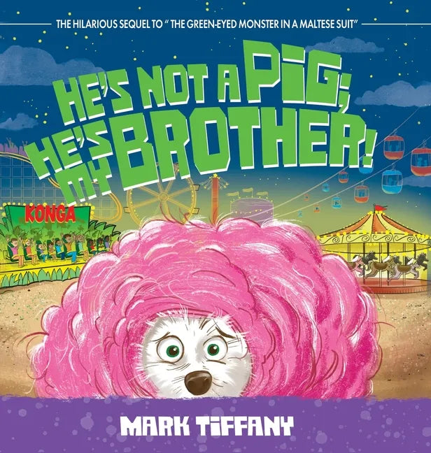 He's Not A Pig; He's My Brother! - Hardcover