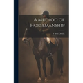 A Method of Horsemanship - Paperback