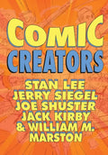 Orbit: Comic Creators: Stan Lee, Jerry Siegel, Joe Shuster, Jack Kirby and William M. Marston - Paperback