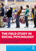 The Field Study in Social Psychology: How to Conduct Research Outside of a Laboratory Setting? - Paperback
