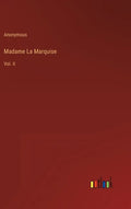 Madame La Marquise: Vol. II - Hardcover