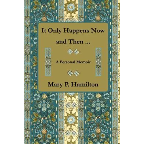 It Only Happens Now and Then ... - Paperback