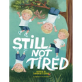 Still Not Tired - Paperback