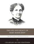 The Mother of Christian Science: The Life and Legacy of Mary Baker Eddy - Paperback
