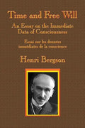 Time and Free Will: An Essay on the Immediate Data of Consciousness - Paperback