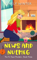 News and Nutmeg: A small town cozy mystery (Large Print) - Paperback