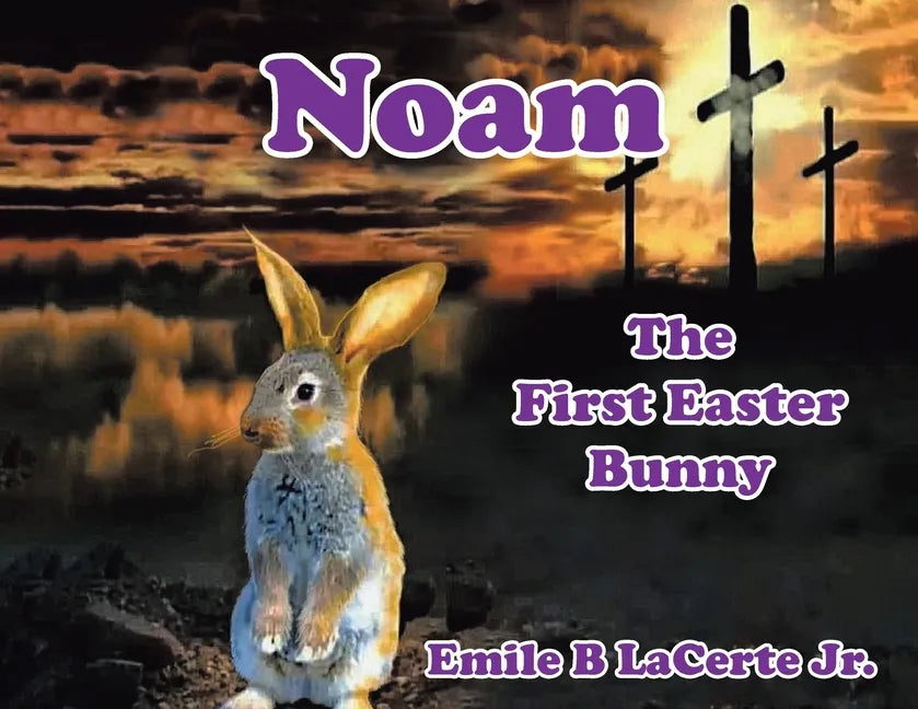 Noam-The First Easter Bunny - Paperback