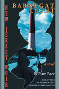 New Jersey Noir - Barnegat Light: A Novel (The Jack Colt Murder Mystery Novels, Book Three) - Paperback