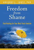 Freedom from Shame: Find Healing for Your Most Toxic Emotion - Paperback