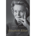 Elisabeth Elliot: A Life - Hardcover