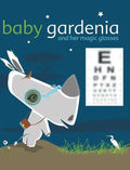 Baby Gardenia and Her Magic Glasses - Hardcover