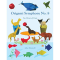 Origami Symphony No. 8: An Octet of Cats - Paperback