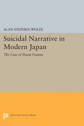 Suicidal Narrative in Modern Japan: The Case of Dazai Osamu - Paperback