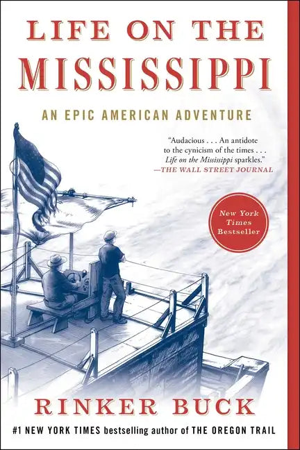 Life on the Mississippi: An Epic American Adventure - Paperback