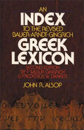 An Index to the Revised Bauer-Arndt-Gingrich Greek Lexicon - Paperback