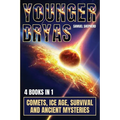 Younger Dryas: Comets, Ice Age, Survival And Ancient Mysteries - Paperback