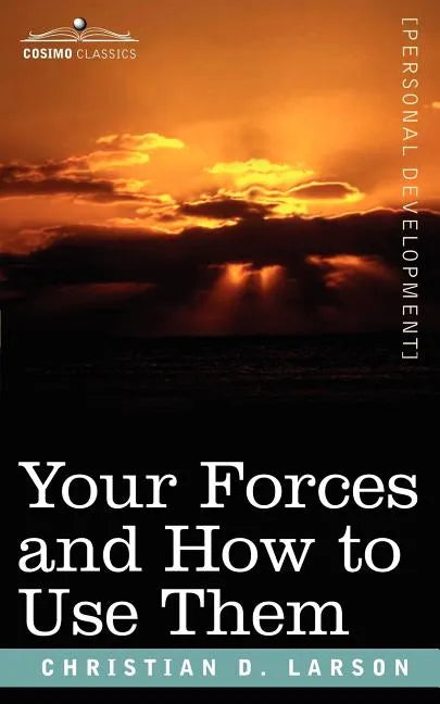 Your Forces and How to Use Them - Paperback