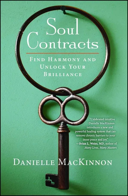 Soul Contracts: Find Harmony and Unlock Your Brilliance - Paperback