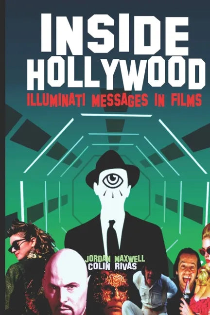 Inside Hollywood: Illuminati Messages in Films - Paperback