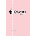 Gravity vs. the Girl - Paperback