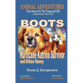 Boots: Hurricane Katrina Survivor and Kitten Nanny - Paperback