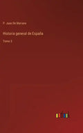 Historia general de España: Tomo 3 - Hardcover