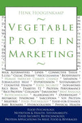 Vegetable Protein Marketing: Food Psychology, Nutrition & Health, Sustainability, Food Security, Biotechnology, Protein Applications in Meat, Food - Paperback
