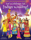 Let's Celebrate An Indian Wedding! (Maya & Neel's India Adventure Series, Book 9) (Multicultural, Non-Religious, Culture, Dance, Baraat, Groom, Bride, - Paperback