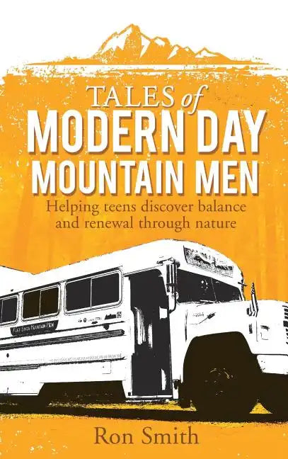 Tales of Modern Day Mountain Men - Hardcover