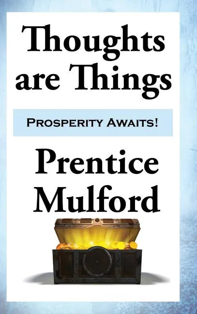 Thoughts are Things - Hardcover