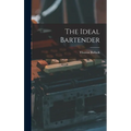 The Ideal Bartender - Hardcover