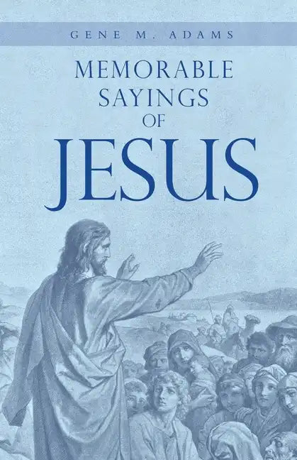 Memorable Sayings of Jesus - Paperback