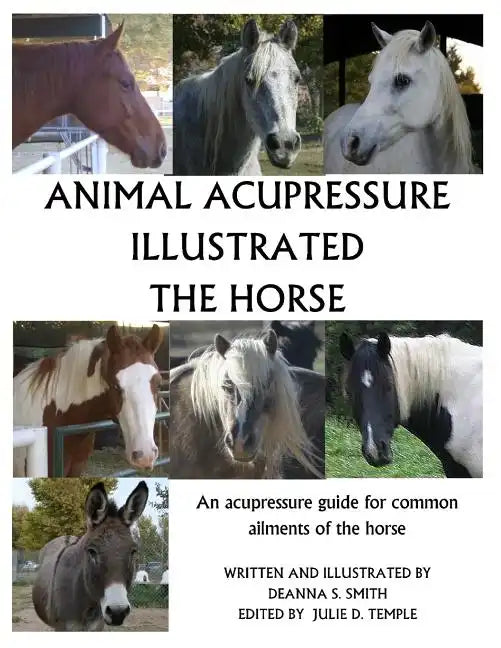 Animal Acupressure Illustrated The Horse - Paperback