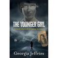 The Younger Girl: A Historical Thriller Based on a True Crime - Paperback