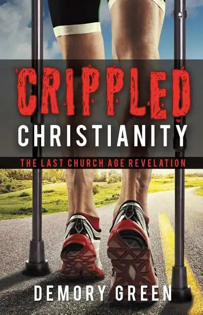Crippled Christianity - Paperback