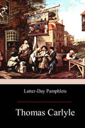 Latter-Day Pamphlets - Paperback