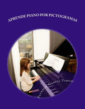 Aprende piano por pictogramas: El método más sencillo - Paperback