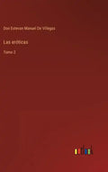 Las eróticas: Tomo 2 - Hardcover