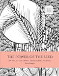 The Power of the Seed: An Adult Coloring Devotional Journal - Paperback