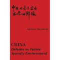 China: Debates the Future Security Environment - Paperback