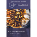 Creative Mythology (the Masks of God, Volume 4) - Paperback
