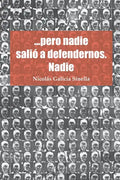 ...pero nadie salió a defendernos. Nadie - Paperback