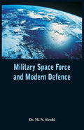 Military Space Force and Modern Defence - Paperback